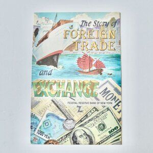 The Story of Foreign Trade Exchange Federal Reserve Bank of New York 1998